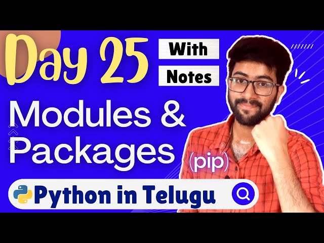 Day 25 : Packages & Modules in python | Python Course in Telugu | Vamsi Bhavani