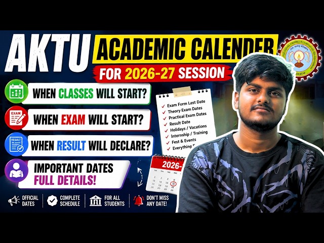 AKTU Academic Calender 2026-27 Session  | AKTU EVEN & ODD Semester | Aktu Exams | Multi Atoms