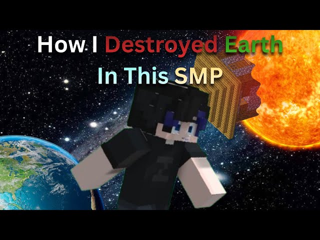 I destroyed Earth in this Minecraft SMP ! But How?