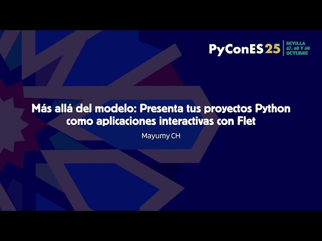 Más allá del modelo: Presenta tus proyectos Python como aplicaciones interactivas con Flet