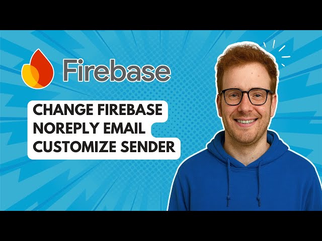 Change Firebase Noreply Email Customize Sender [2025 Guide]