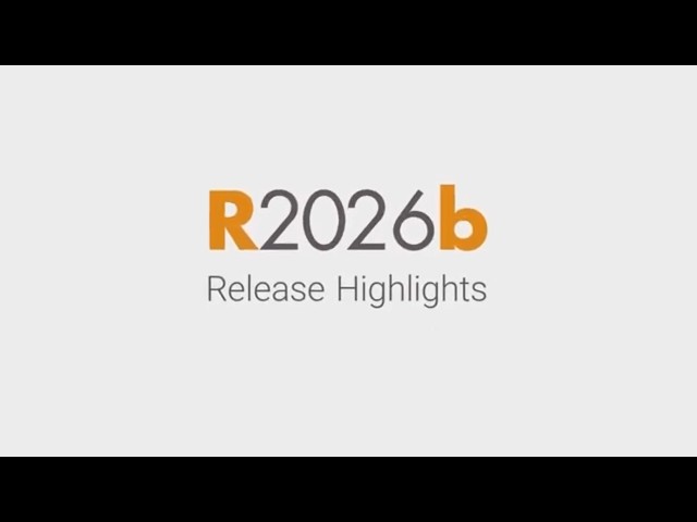 Discover What's New: R2026b Release Highlights