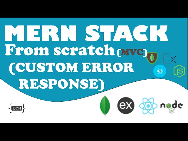 Handling custom errors response - mongodb express react node js PART 13