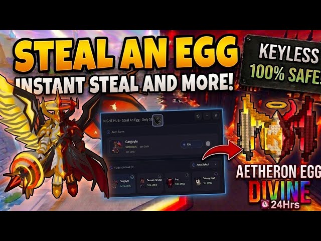 [😇😈] STEAL AN EGG SCRIPT 🥚🔥-2026 | INSTANT STEAL | AUTO STEAL | KEYLESS | NOKEY