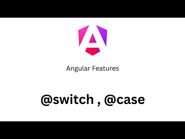 Angular Course - 16 - @switch, @case
