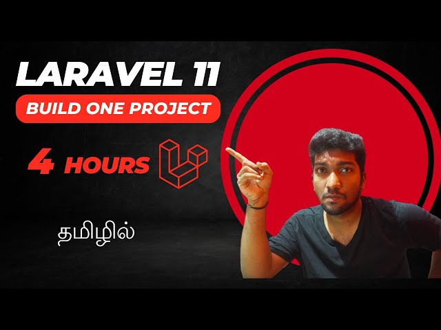 Laravel 11 Full Course in Tamil: Build a Blog App in 4 Hours!