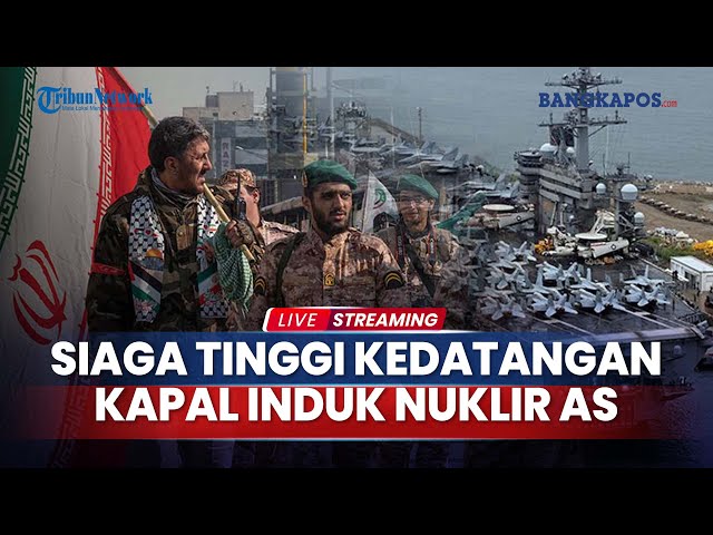 🔴Siaga Tinggi! IRGC Jadikan Kapal Induk Nuklir AS Target Sah dan Siap Tembak