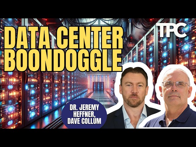 Data Center Mass Formation Psychosis | Dr. Jeremy Heffner & Dave Collum (TPC #2,119)