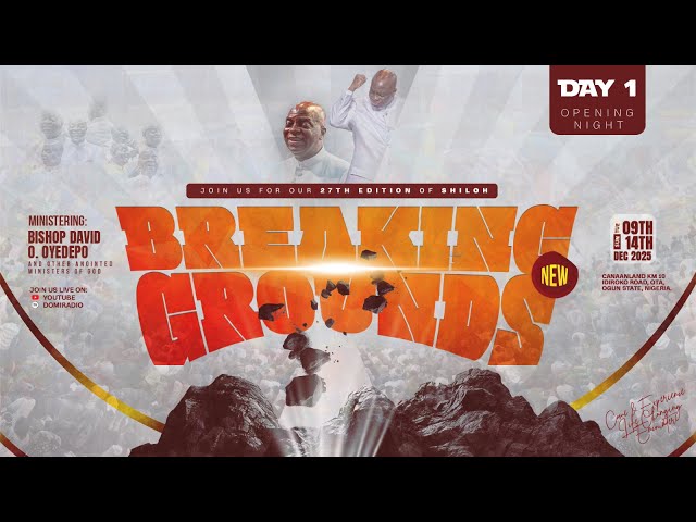 SHILOH2025: BREAKING NEW GROUNDS | OPENING NIGHT SESSION | 9 DECEMBER 2025 | FAITH TABERNACLE, OTA.