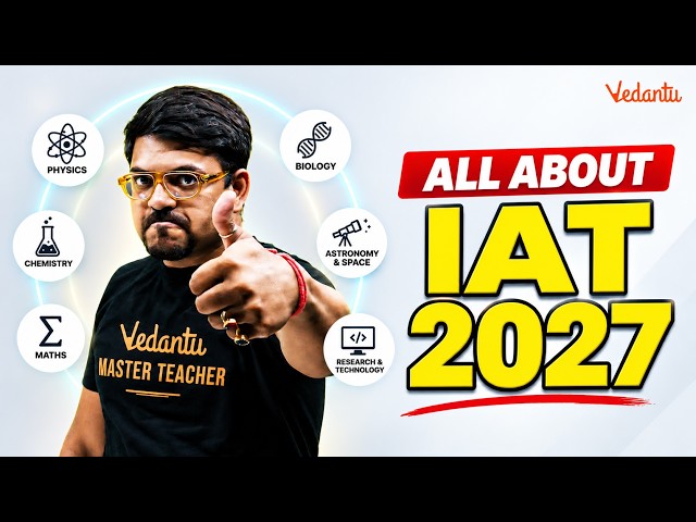 All About IAT 2027🔥| Fees, Eligibility, Syllabus, Pattern | IISc Bangalore and IISERs | Harsh Sir