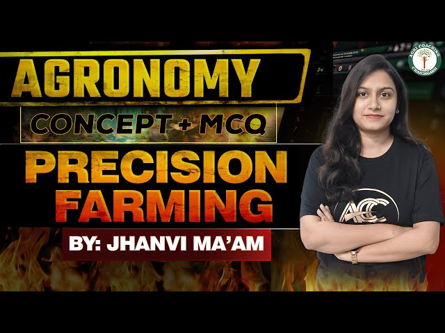 Precision farming | Concept+ MCQ Series| For all Agricultural Exams