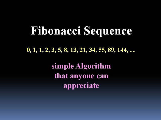 The Fibonacci Sequence Algorithm