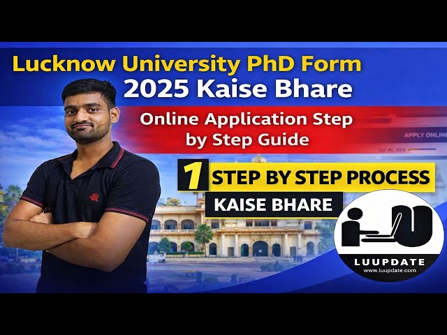 Lucknow University PhD Application Form 2025 | Step by Step Process | PhD Form Kaise Bhare