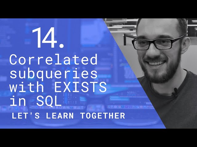We Learn SQL #14 | Correlated subqueries with EXISTS in SQL