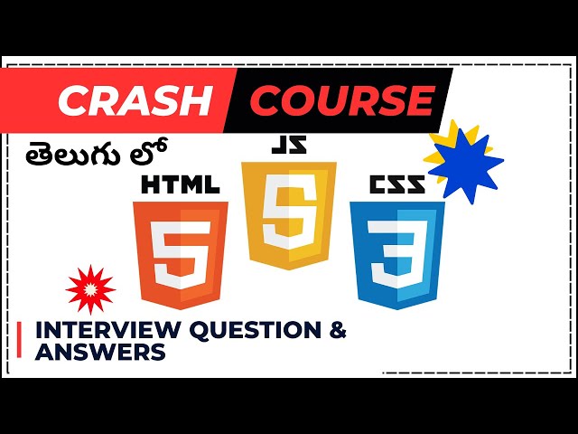 HTML-CSS-JAVASCRIPT Crash Course with Interview Question & Answers in Telugu