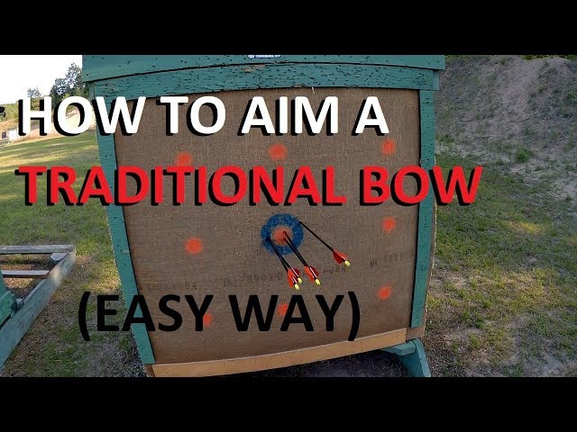 Easy way to AIM you Traditional Bow