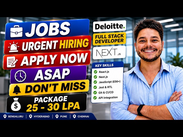 Deloitte Urgent Hiring 2026 🚀 Full Stack Developer (Next.js) | Salary, Skills & Apply Link