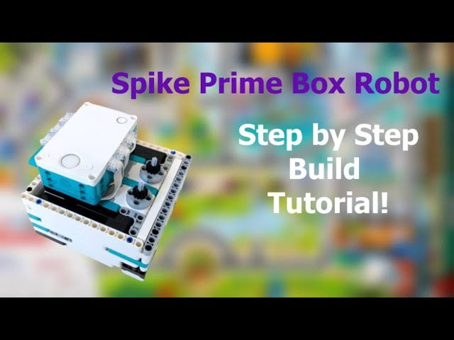 FLL Spike Prime Box Robot: Step-By-Step Build Tutorial