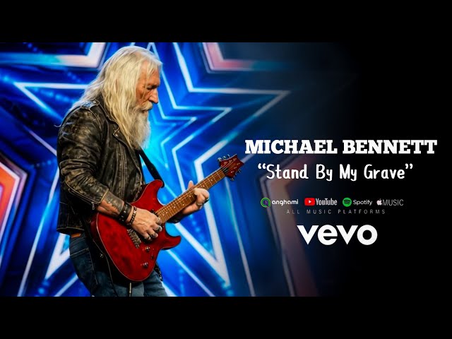 Michael Bennett “Stand By My Grave new music 2026