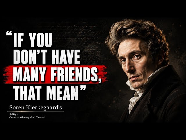 Søren Kierkegaard's 10 Life Lessons Men Learn Too Late in Life