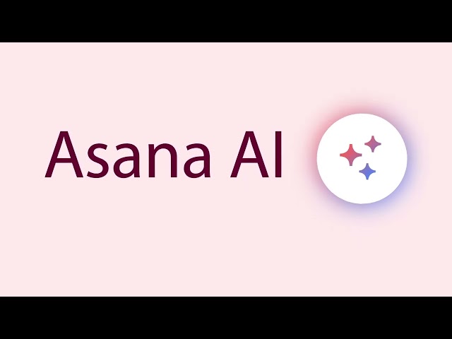 How to use AI in Asana to automate work and improve project visibility