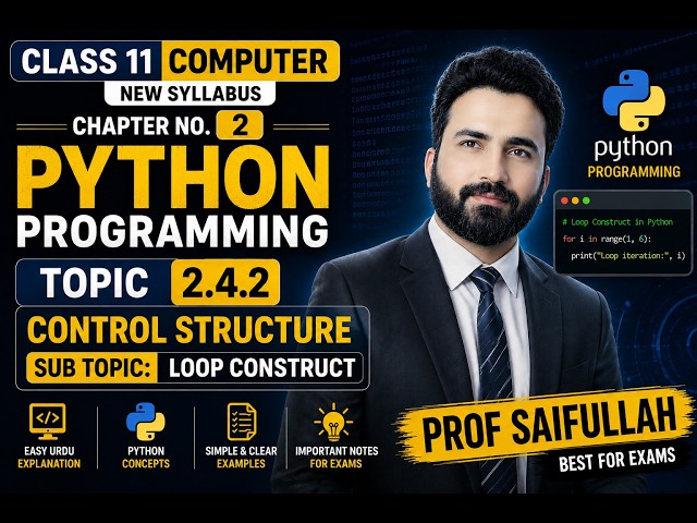 2.4.2 Control Structure (Looping) | Chapter 2 | Computer 11th Class | ICS & FA-IT