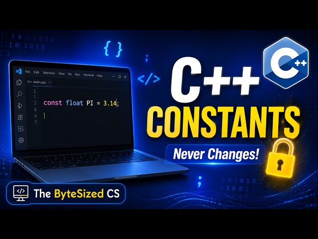Constants in C++ Explained | C++ Programming for Beginners | Lecture 4