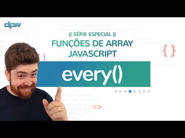 Funções de Array JavaScript - Aula 4 - every()
