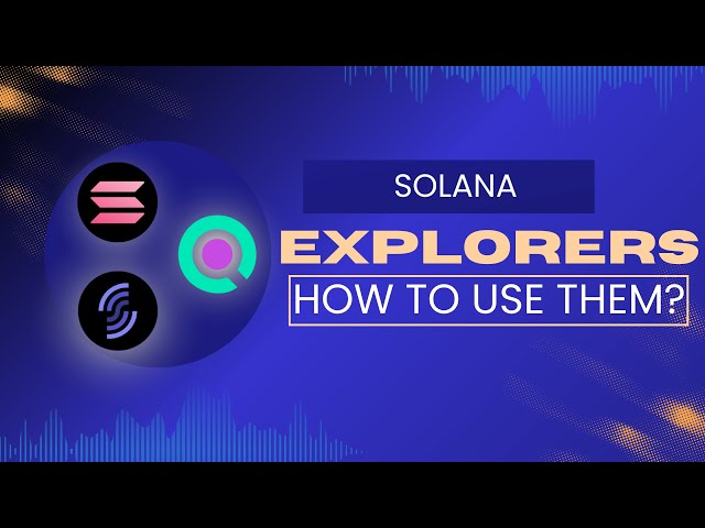 How to Use Solscan & Solana Explorers (Tutorial)