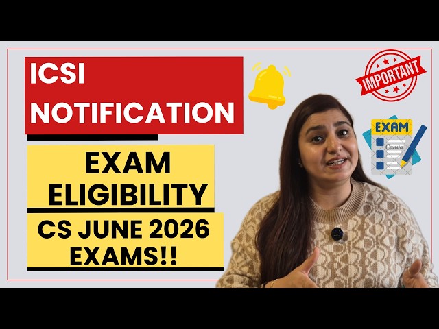 ICSI will NOT LET YOU sit in CS JUNE 2026 Exams!! - Important Notification