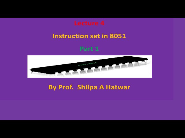 Instruction  Set in microcontroller 8051 by prof. Shilpa Hatwar