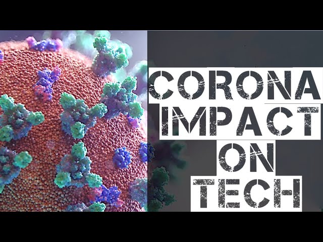 How Coronavirus (COVID-19) is impacting Big tech ?