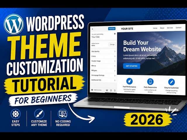 WordPress Theme Customization Tutorial for Beginners (2026)