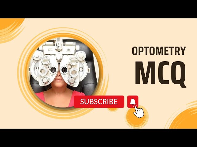Optometry MCQ questions and answers | Learn Optometry