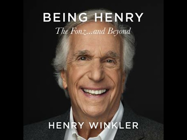 Being Henry: The Fonz . . . and Beyond Audiobook by Henry Winkler