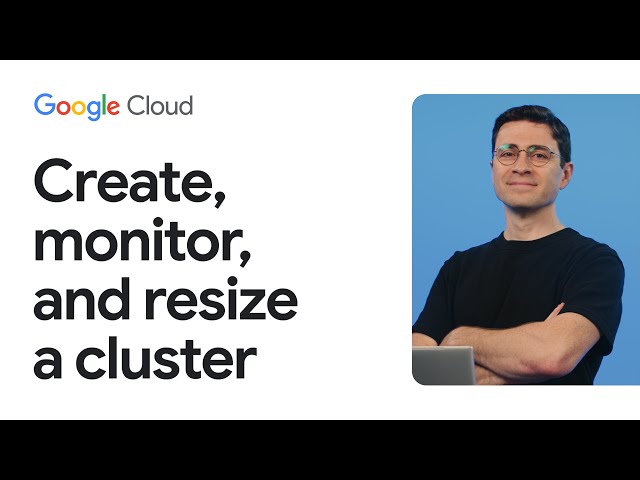 Spin up Apache Kafka on Google Cloud fast - Create, monitor, and resize a cluster