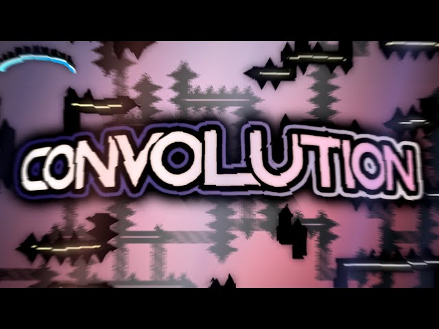 [FORMER TOP 1] "CONVOLUTION" by KEaliTgeo (Extreme Demon) // Geometry Dash 2.2