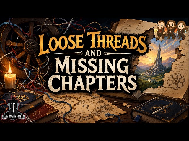 Loose Threads & Missing Chapters | S7 Ep. 35
