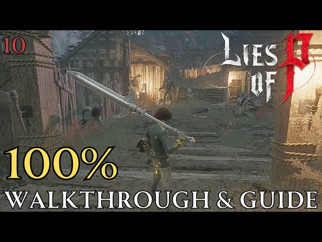 Lies of P 100% : Chapter 5 Path of Pilgrim Walkthrough & Guide