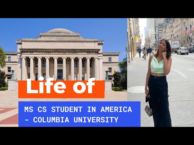 Life of masters student in USA | Computer Science at Columbia University | MS CS
