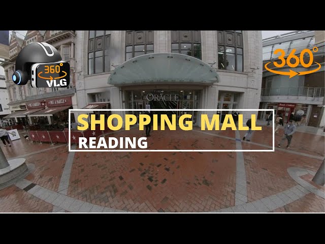 READING SHOPPING MALL (AKA) THE ORACLE IN 360° VIEW TOUR 🛍️🇬🇧