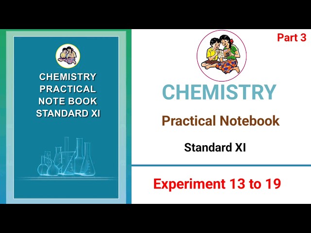 ⚗️ Class 11 Chemistry Practical Notebook 💥 | Experiment 13 to 19 | Part 3 🔥