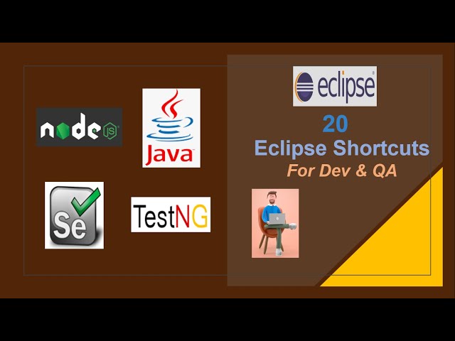 20 Eclipse Shortcuts for Developers and Automation Engineers
