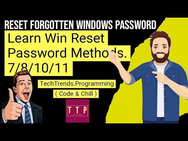 Reset Forgotten Password Windows 7 / 8/ 10 / 11 | 4 Simple Reset Method | #forgotpassword | TTP