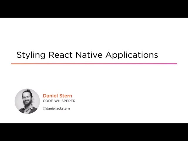 React Skills: Styling React Native Applications Course Preview