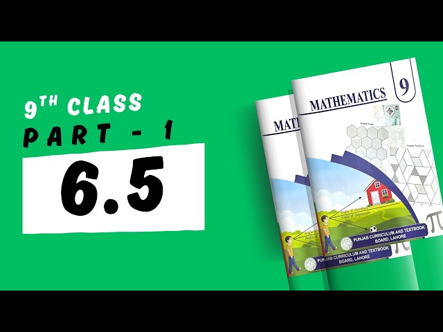 Exercise 6.5 - 9th Class Math | Part 1