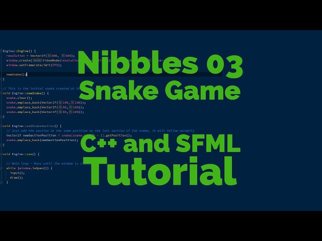 Nibbles 03 - Snake game with C++ and SFML