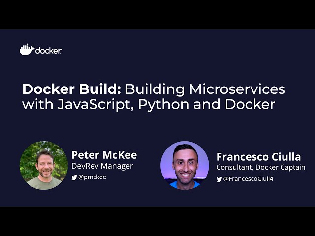 Docker Build: Building Microservices with JavaScript, Python and Docker