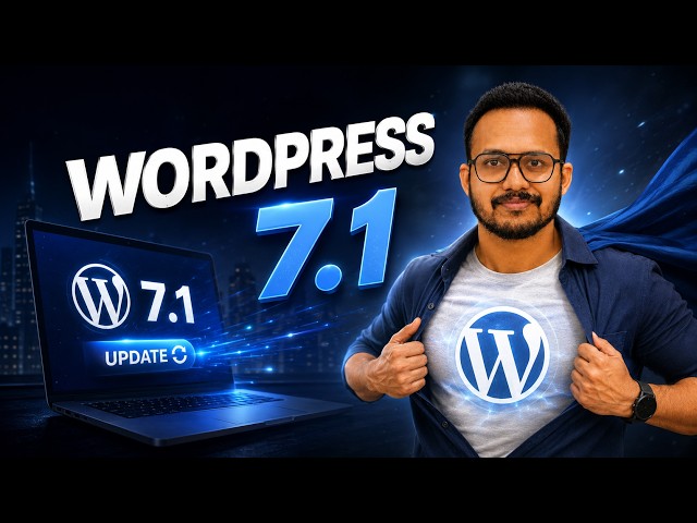 WordPress 7.1 Update: 10+ BIG Changes You Should Know!