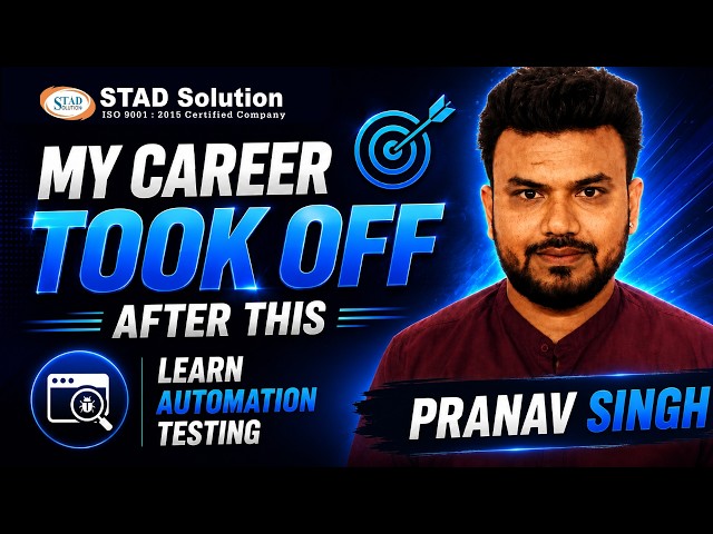 Software Testing Training Review | Manual & Automation Course by Pranav Singh | STAD Solution